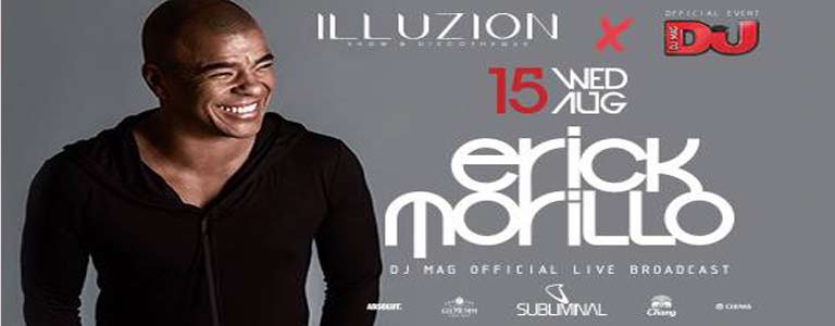 DJ MAG presents Erick Morillo at Illuzion Phuket