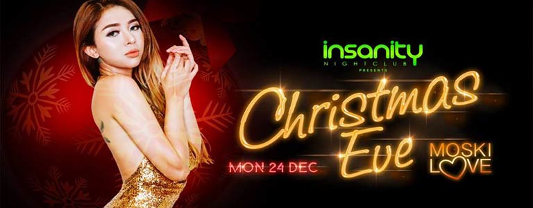 Insanity Nightclub presents Christmas Eve with Moski Love