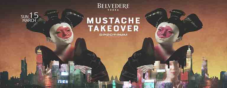Belvedere pres. Mustache Takeover Spectrum