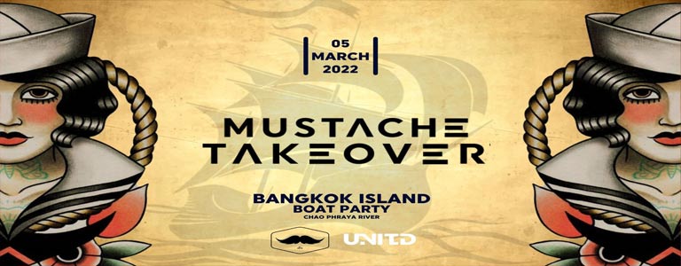 Mustache & United Takeover Bangkok Island