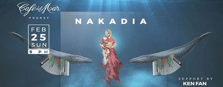 Nakadia at Cafe del Mar Phuket 