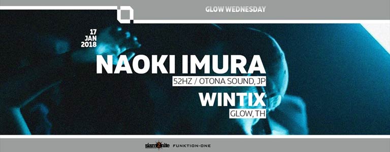 GLOW Wednesday w/ Naoki Imura 