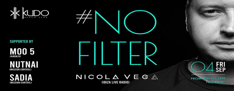 NO FILTER w/ Nicola Vega at Kudo
