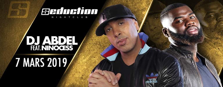 Dj Abdel ft Ninocess live au Seduction NightClub