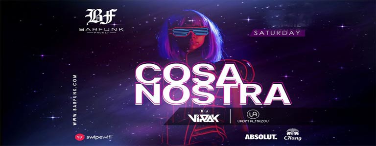 COSA NOSTRA at Barfunk Phuket