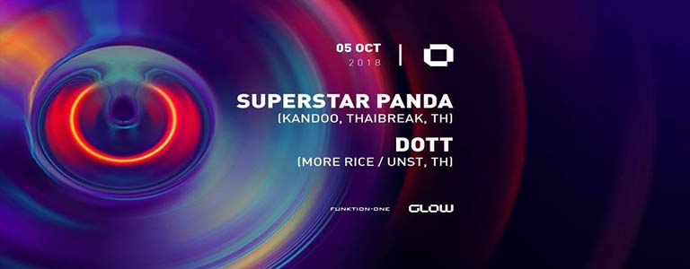 GLOW Friday w/ SuperStar Panda & DOTT 