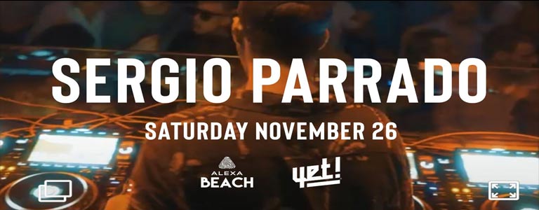 DJ SERGIO PARRADO | Alexa Beach Club 