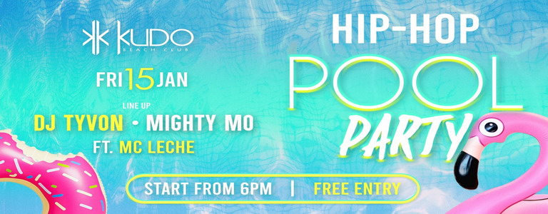 HIP HOP POOL PARTY at Kudo Beach Club
