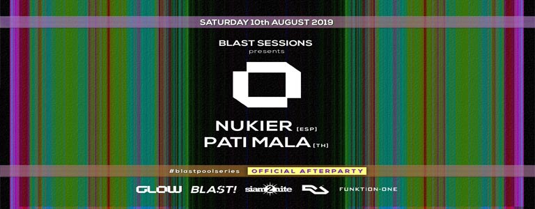 Glow x Blast Sessions - Nukier invites Patimala