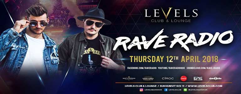 RAVE RADIO at Levels Club & Lounge Bkk