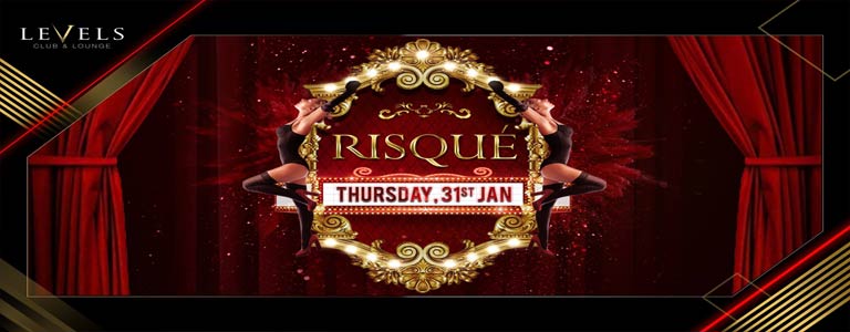 Levels presents Risqué Party