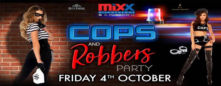 Kops & Robbers Party at MiXX Bangkok