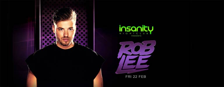 Rob Lee at Insanity Nightclub