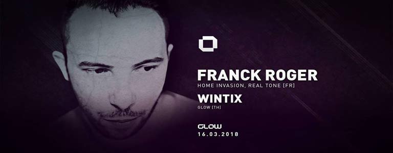 GLOW presents Franck Roger