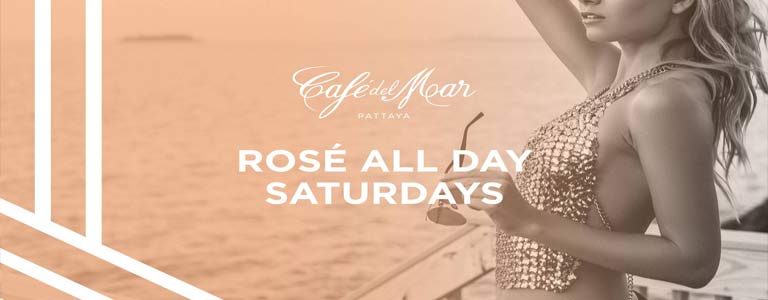 Rose All Day Saturdays at Cafe del Mar Pattaya