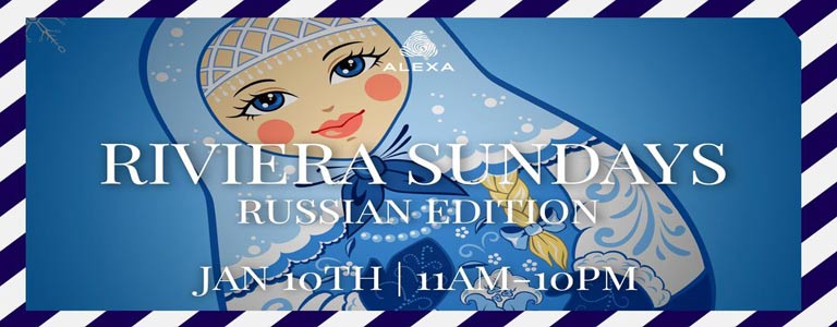 Riviera Sundays Russian Edition | Alexa Beach Club