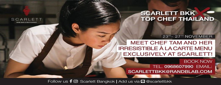 Scarlett BKK X Top Chef Thailand