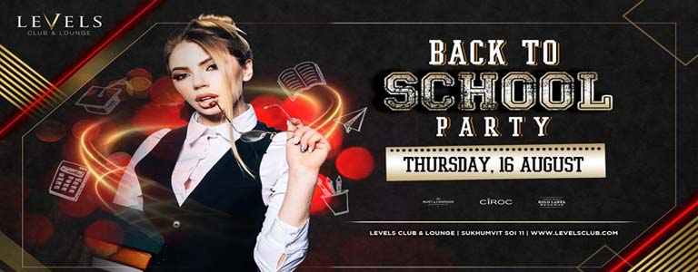 Back to School Party at Levels Bangkok