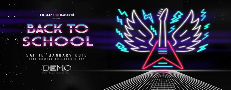 CLAP & Bacardi present Back to School at DEMO