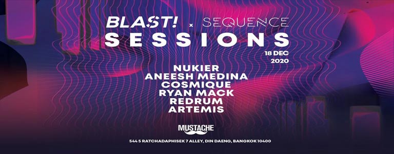 Mustache pres. Blast x Sequence SESSIONS | December Edition