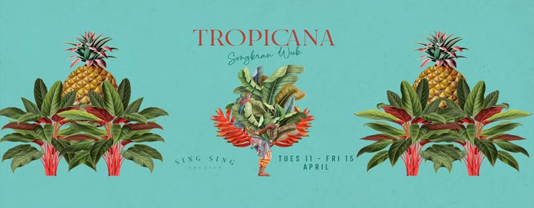 Sing Sing Tropicana - Songkran Special