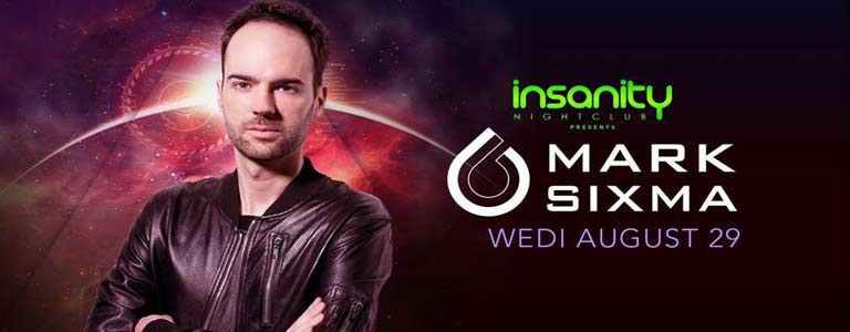 MARK SIXMA at Insanity Nightclub