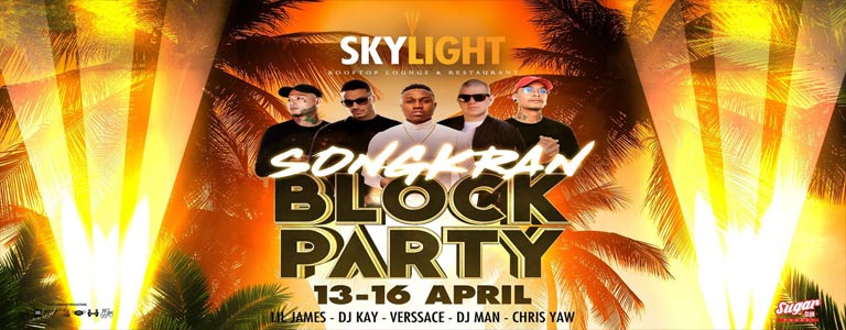 Skylight Songkran Block Party