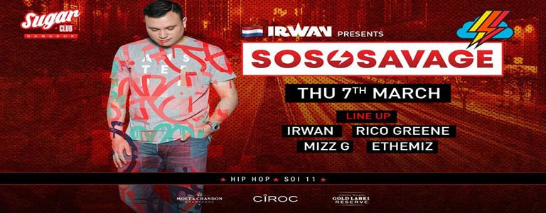 Sugar Bangkok Invites: SoSoSavage presented by DJ IRWAN