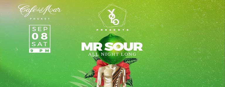 YOLO presents MR SOUR at Cafe del Mar