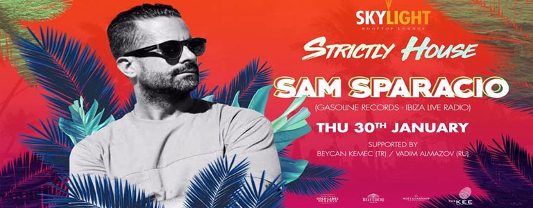 Skylight pres. Strictly House with Sam Sparacio