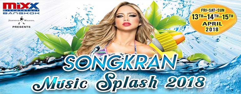 MiXX Bangkok Songkran Music Splash 2018