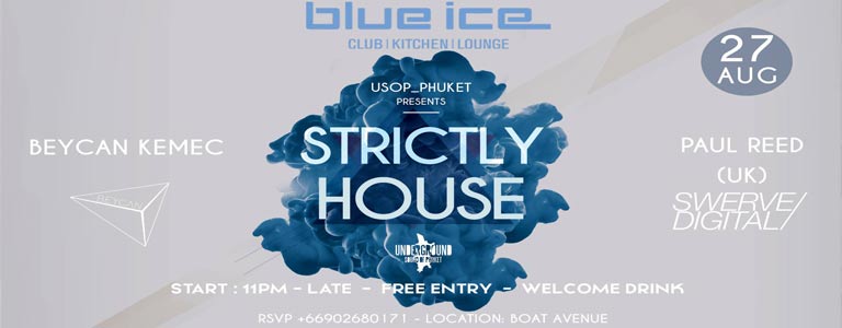 Strictly House at Blue Ice w/ Beycan Kemec & Paul Reed