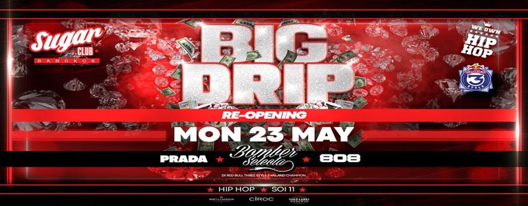 Sugar Club BIG DRIP Re-Opening