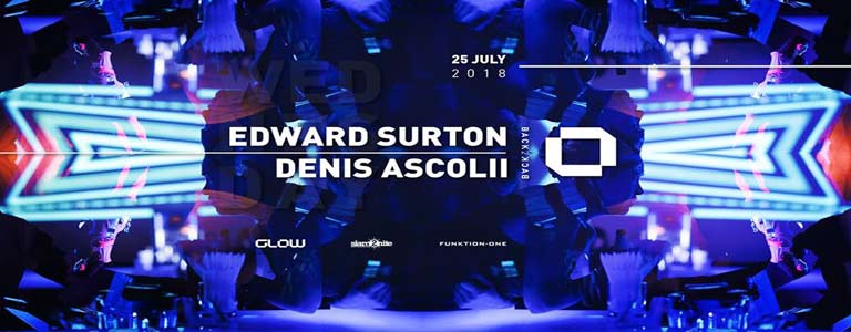 GLOW Wednesday w/ Edward Surton & Denis Ascolii