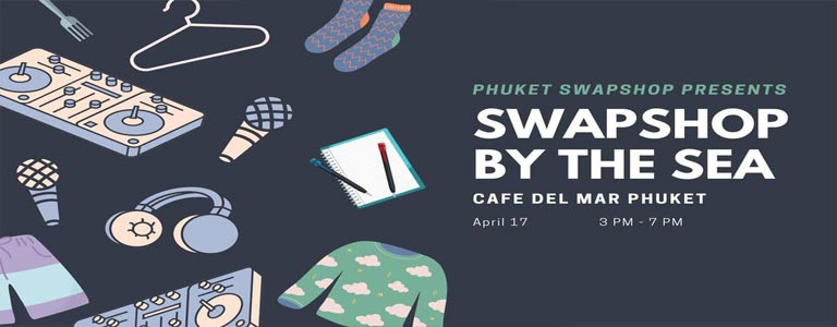 SWAPSHOP by the SEA at Café Del Mar Phuket