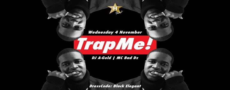 TrapMe! w/ A-GOLD x BAD DZ