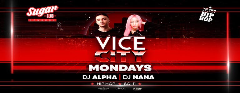 Sugar Club Bkk pres. Vice City Mondays