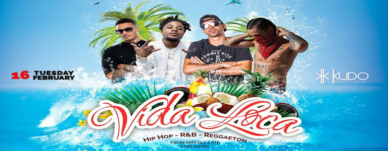 VIDA LOCA at Kudo Beach Club