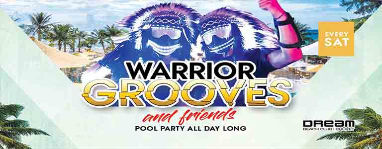 Warrior Grooves & Friends at Dream Beach Club 
