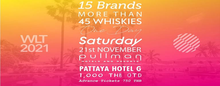 Whisky Live Pattaya at Pullman Pattaya Hotel G