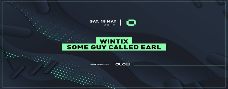 GLOW Saturday w/ Wintix & Some Guy Called Earl