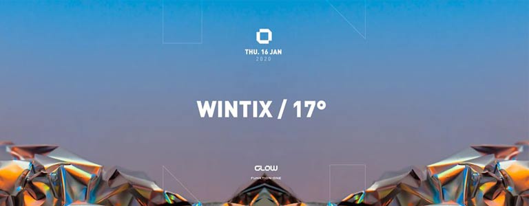 GLOW Thursday w/ Wintix & 17°