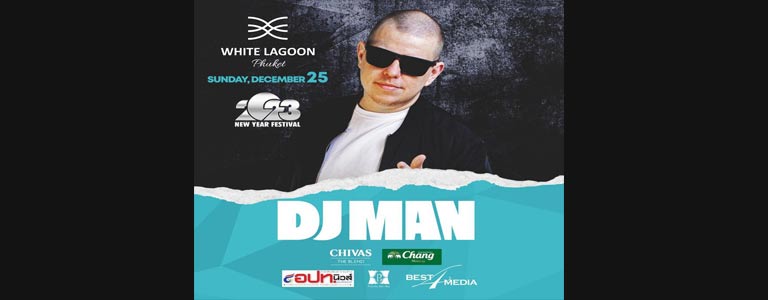 White Lagoon and Patong Bay Hill pres. DJ MAN