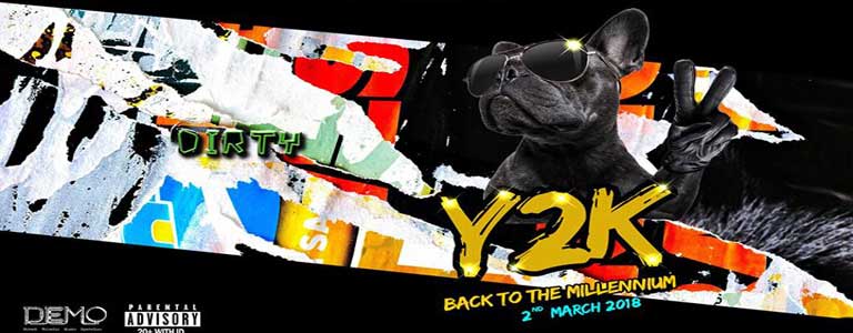 Dirty bar presents Y2K Party at Demo