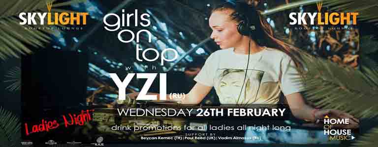 Skylight pres. Girls On Top with YZI