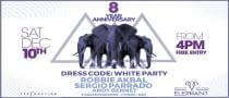 Elephant Beach Club pres. "8 YEAR ANNIVERSARY WHITE PARTY"
