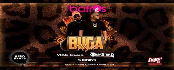 BUGA Sundays w/ DJ MasterD at Bafros 