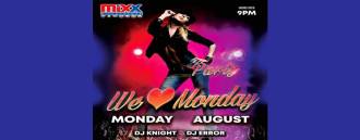 MIXX Discotheque pres. We Love Monday