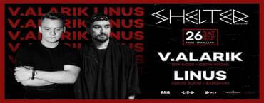 V. ALARIK & LINUS at Shelter