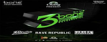 Bone 3rd Anniversary w/ RAVE REPUBLIC